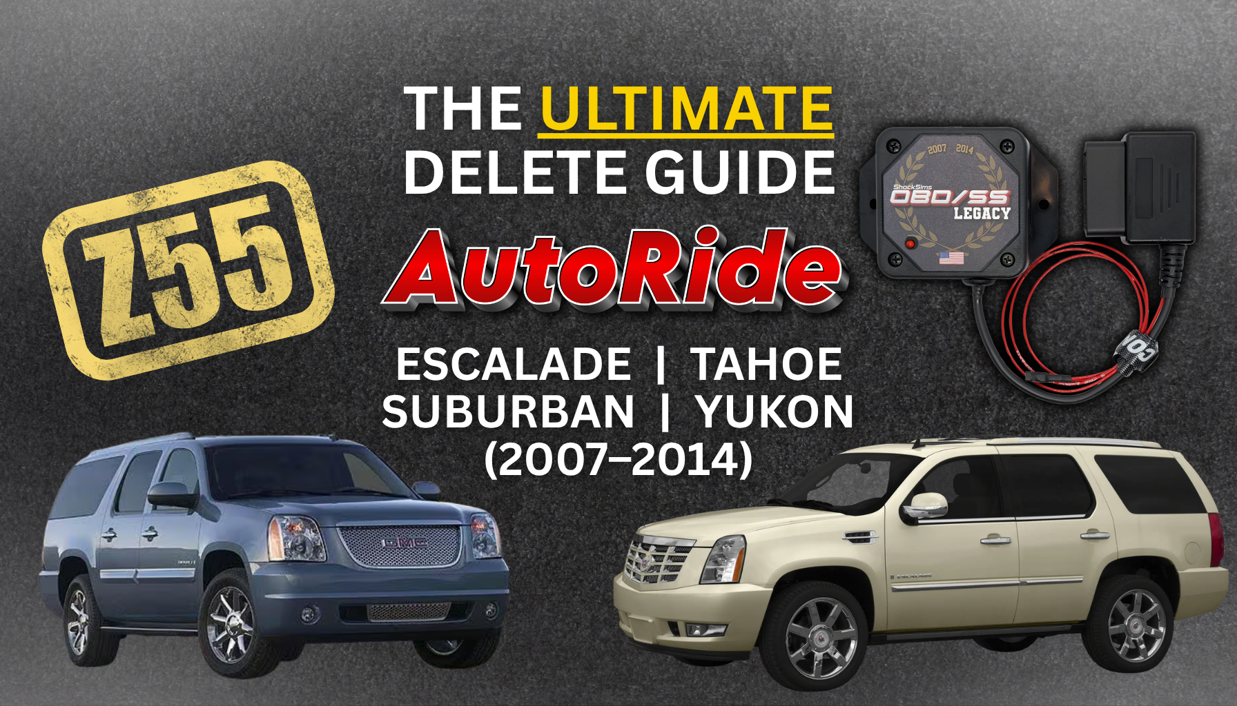 The Ultimate Autoride Delete Guide for 2007-2014 Tahoe, Suburban, Yukon & Escalade